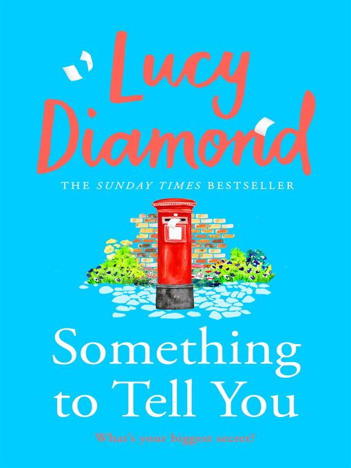 Title details for Something to Tell You by Lucy Diamond - Wait list